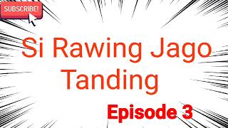 Download lagu Rawing Episode 3 mp3
