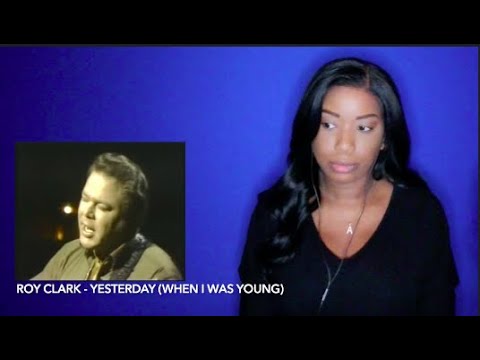 Roy Clark - Yesterday (When I Was Young) (1969) *DayOne Reacts*