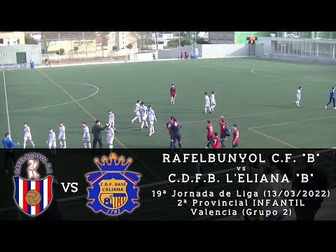 Jornada 19 - Liga INFANTIL 21/22 - Rafelbunyol C.F. "B" - C.D.F.B. L'Eliana "B" - 13/03/2022