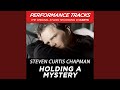 Holding A Mystery (Performance Track In Key Of E)