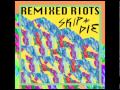 Skip & Die - Love Jihad (RipTide Remix) 