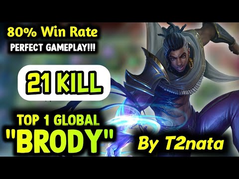 21 KILL!!! Brody Best  Build 2022 Perfect Gameplay | Top 1 Global Brody By T2nata ~ Mobile Legends