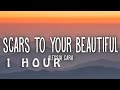 1 HOUR Alessia Cara Scars To Your Beautiful Lyrics