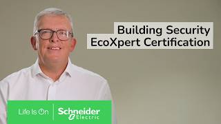 Grow Your Business: Building Security EcoXpert Certification | Schneider Electric