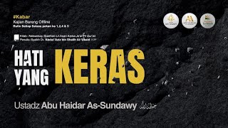 Download lagu [LIVE] Hati Yang Keras - Ustadz Abu Haidar As-Sundawy حفظه الله mp3