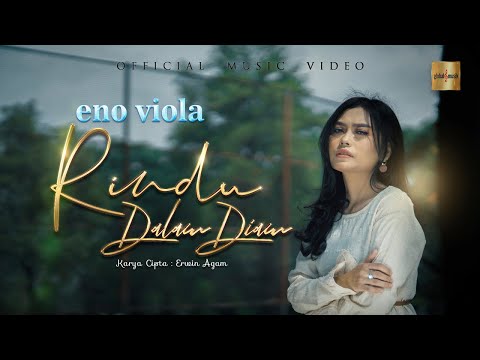 Eno Viola - Rindu Dalam Diam (Official Music Video)