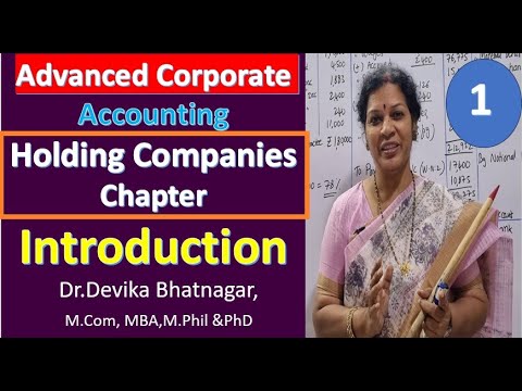 1 Holding Companies Introduction from Advanced Corporate Accounting Subject