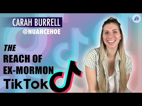 The Reach of Ex-Mormon TikTok - Carah Burrell (a.k.a. "Nuancehoe")