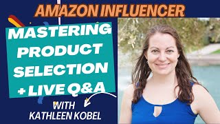 Mastering Product Selection for the Amazon Influencer Program | Live Power Hour Event