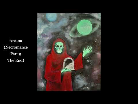 Arcana ( Necromance Part 9 The End)