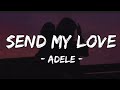 Adele Send My Love To Your New Lover Lyrics Send My Love To Your New Lover