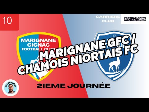MARIGNANE GFC - CHAMOIS NIORTAIS // CARRIERE CLUB NIORT Episode 10 // Football Manager 2024 // FR