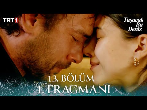 Taşacak Bu Deniz 13. Bölüm Fragmanı | Ne Yaptın Esme’m! 