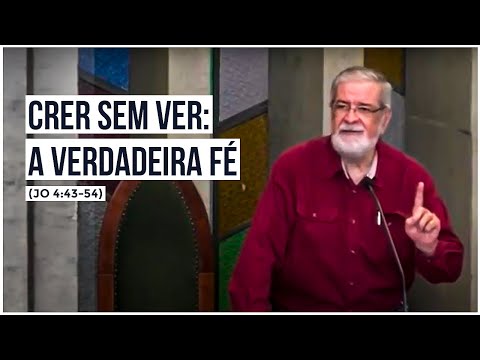 2. Crer sem ver: A verdadeira Fé (Jo 4:43-54)