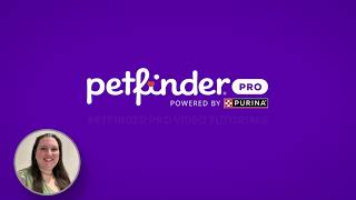Learn How to Get the Most Out of Petfinder Pro