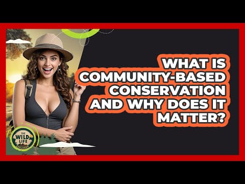Community-Based Conservation Programs | Vibepedia