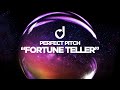 Perfect Pitch – Fortune Teller