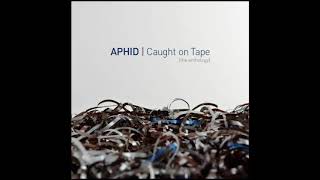 Autumn (Aphid - Caught on Tape)