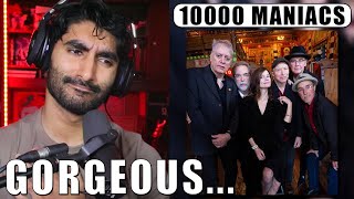 THIS IS SO SOFT: 10,000 Maniacs | "Verdi Cries" [FIRST TIME REACTION]