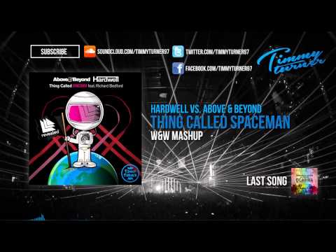 Hardwell vs. Above & Beyond - Thing Called Spaceman (W&W Mashup)