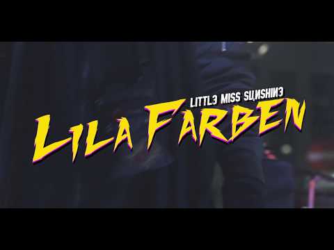 Little Miss Sunshine - Lila Farben [OFFICIAL VIDEO] prod. by Felikuta