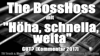 The BossHoss mit "Höha, schnella, weita" von Rödelheim Hartreim Projekt GUT? [Kommentar]