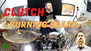 Clutch - Burning Beard [Drum Cover]
