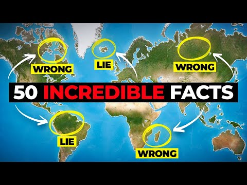 50 Incredible Geography Facts That Will Blow Your Mind