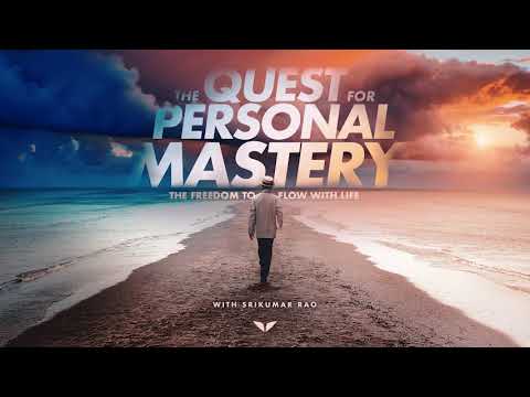 The Quest for Personal Mastery promo video