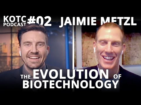 KOTC Podcast #02 Jamie Metzl & The Biotech Revolution