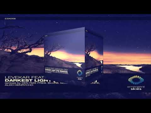 Levekar feat. Cassandra Grey - Darkest Light (Den Rize pres. Blur8 Remix)