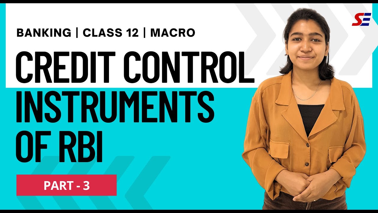 BANKING | Instruments to Control Money Supply used by RBI | Class-12 | P - 3 | Macroeconomics