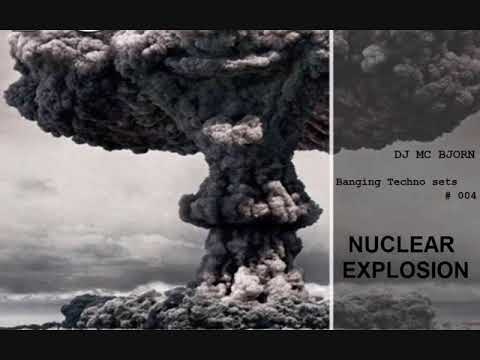 Banging Techno sets # 004   [DJ MC BJORN]  ⁄ ⁄ NUCLEAR EXPLOSION