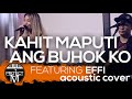 Kahit Maputi Na Ang Buhok Ko Project M Featuring Effi