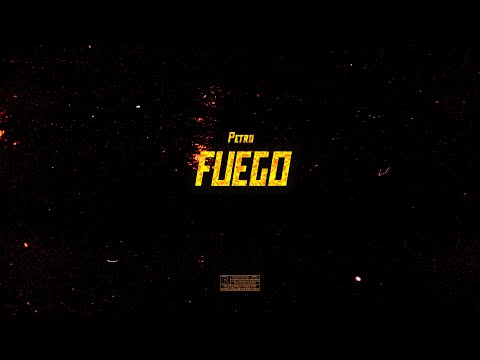 Petro - FUEGO