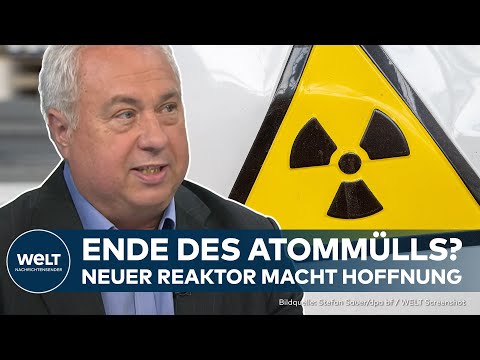 NEUER ATOMREAKTOR: Prototyp verbrennt Atommüll - deutsches Start-up beteiligt!