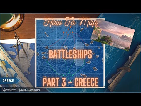 World of Warships - How to Map Part 3: Greece Battleships