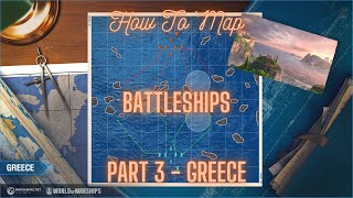 World of Warships - How to Map Part 3: Greece Battleships