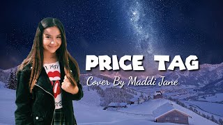 Price Tag - Maddi Jane (Lyrics)