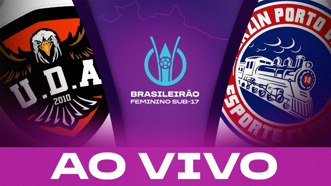 AO VIVO COM IMAGENS: UDA x GAZIN PORTO VELHO | BRASILEIRÃO FEMININO SUB-17