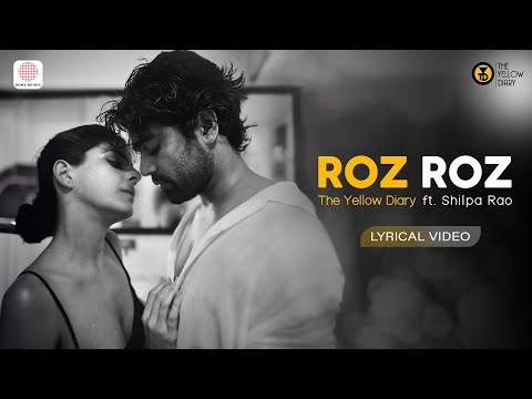 Roz Roz Aate Ho - Lyrical Video | The Yellow Diary | Isha Talwar | Shilpa Rao | Rajan Batra