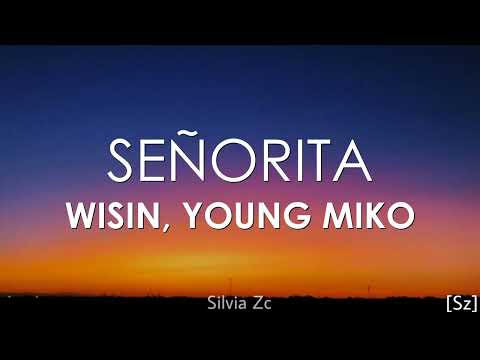 Wisin, Young Miko - Señorita (Letra)