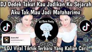Download lagu DJ DEDEK TAKUT KAU JADIKAN KU SEJARAH || DJ GAK ROMANTIS HERLINA DAN ELSA VIRAL TIKTOK TERBARU 2025 mp3