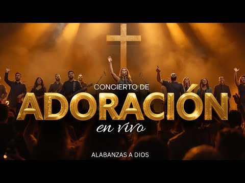 Noche de Adoración en Vivo | Concierto Cristiano de Fe, Gratitud y Alabanzas