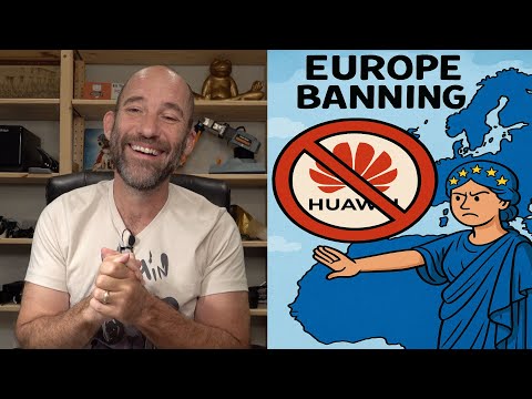 EU Banning Huawei and ZTE -- Europe Hates China