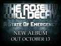 The Rose Will Decay - A State of Emergency (2011 ...