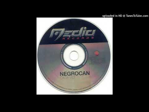 Negrocan - Cada Vez (Psico D'Agostino Remix) 2000