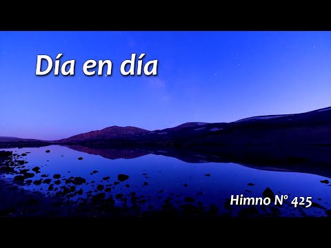 Día en día Himno 425