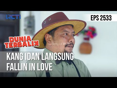 Kang Idan Langsung Fallin In Love - DUNIA TERBALIK