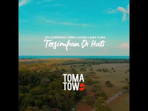TERSIMPAN DI HATI - Eka Gustiwana (ft. Prince Husein & Sara Fajira) [Tomatow Remix]